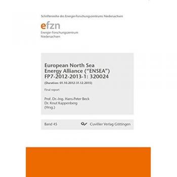 European North Sea Energy Alliance (¿ENSEA¿) FP7-2012-2013-1: 320024. (Duration: 01.10.2012-31.12.2015) Final Report