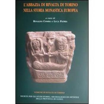 L' abbazia di Rivalta di Torino nella storia monastica europea