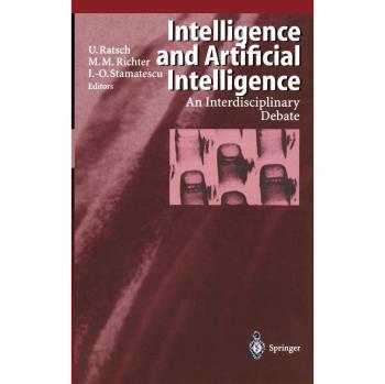 Ulrich Ratsch Intelligence And Artificial Intelligence: An Interdisciplinary Debate