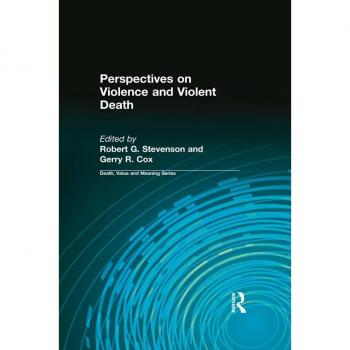 Perspectives on Violence and Violent Death