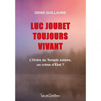 Luc Jouret toujours vivant !