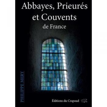 Abbayes, prieurés et couvents de France