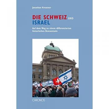 Jonathan Kreutner | Die Schweiz und Israel | Buch | Deutsch (2013) | 224 S.