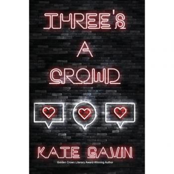 Threes a Crowd by Gavin Kate Gavin