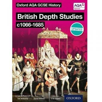 Oxford AQA History for GCSE British Depth Studies c10661685 Norman Medieval Elizabethan and Restoration England by Tim WilliamsLorraine Waterson