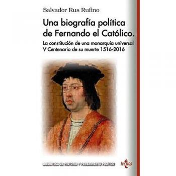 Una biografía política de Fernando el Católico