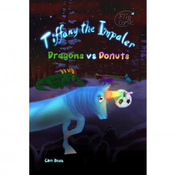 Tiffany the Impaler: Dragons VS Donuts