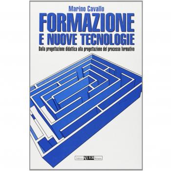 Formazione e nuove tecnologie. Dalla progettazione didattica alla progettazione del processo formativo