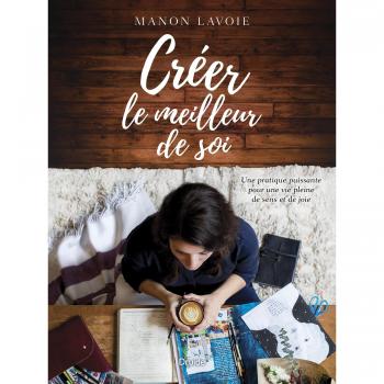 Creer le meilleur de soi