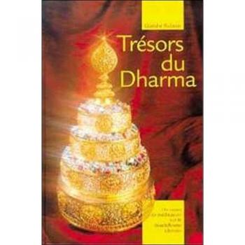 Trésors du Dharma: Un cours de méditation sur le bouddhisme tibétain