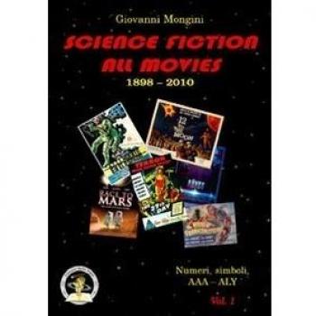 Science fiction all movies. Enciclopedia della fantascienza per immagini. Numeri e simboli. AAA-ALY