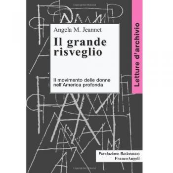 Il grande risveglio. Il movimento delle donne nell'America profonda
