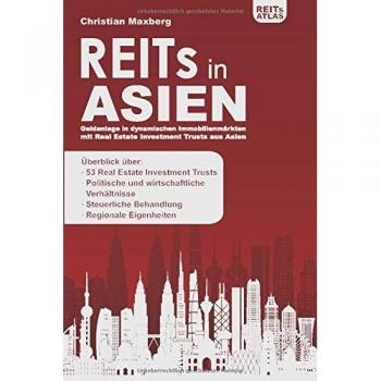 REITs in Asien: Geldanlage in dynamischen Immobilienmärkten mit Real Estate Investment Trusts aus Asien