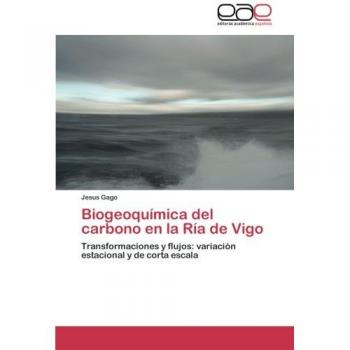 Biogeoquímica del carbono en la Ría de Vigo: Transformaciones y flujos: variación estacional y de corta escala