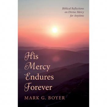 Boyer, Mark G.: His Mercy Endures Forever