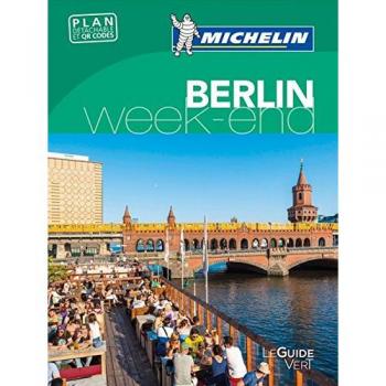 Michelin Le Guide Vert Berlin Week-End (MICHELIN Grüne Reiseführer)