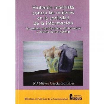 VIOLENCIA MACHISTA CONTRA LAS MUJERES SOCIEDAD INFORMACION