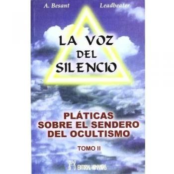 Voz Del Silencio-Ii-Platicas Sobre El Sendero Del Ocultismo