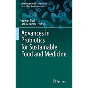 Advances in Probiotics for Sustainable Food and Medicine