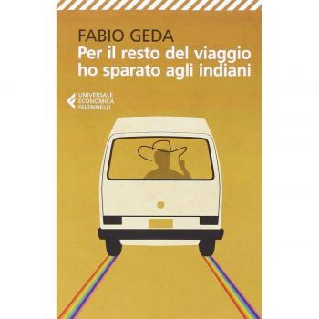 PER IL RESTO DEL VIAGGIO HO SPARATO AGLI INDIANI GEDA FABIO