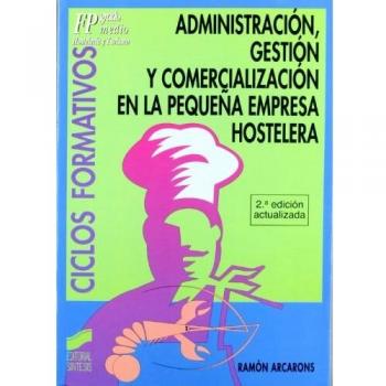 Administración, gestión y comercialización en la pequeña empresa hostelera