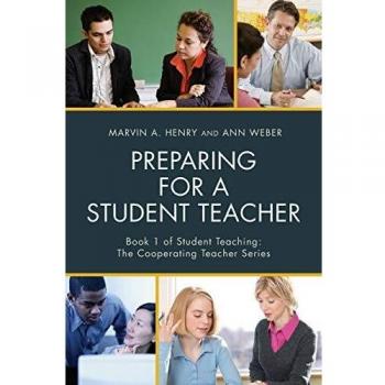 Preparing for a Student Teacher (Student Teaching: the Cooperating Teacher)