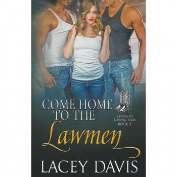 Davis, Lacey: Come Home to the Lawmen