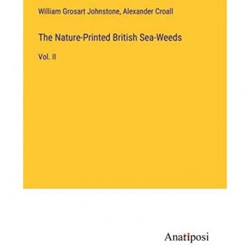The Nature-Printed British Sea-Weeds: Vol. II