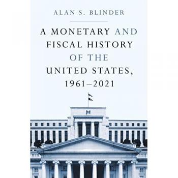 A Monetary and Fiscal History of the United States, 1961–2021