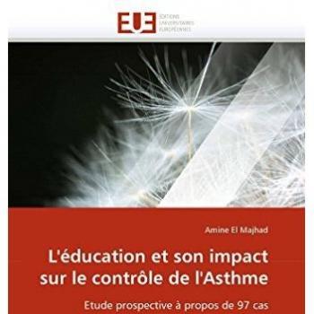 L'éducation et son impact sur le contrôle de l'Asthme: Etude prospective à propos de 97 cas