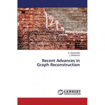 Recent Advances in Graph Reconstruction