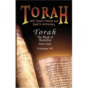 Pentateuch with Targum Onkelos and rashi's commentary: Torah The Book of Bamidbar-Numbers, Volume IV