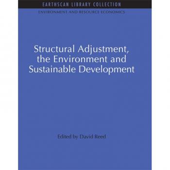 Structural Adjustment the Environment and Sustainable Development