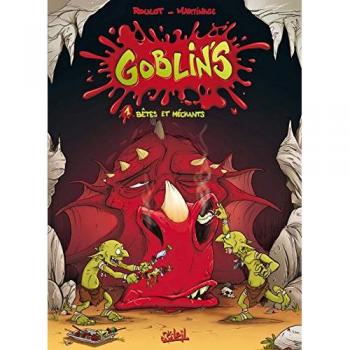 Goblin's, Tome 1 : BÃÂªtes et mÃÂ©chants
