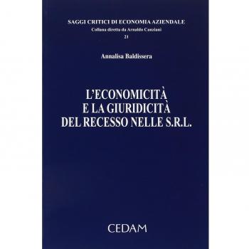 Economicita' e la giuridicita' del recesso nelle s.r.l.