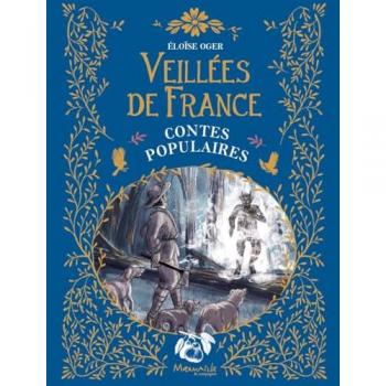 Veillées de France: Contes populaires