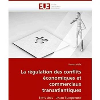 La régulation des conflits économiques et commerciaux transatlantiques: États-Unis