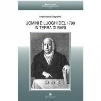 Uomini e luoghi del 1799 in Terra di Bari