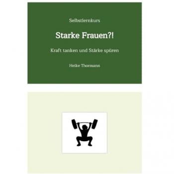 Selbstlernkurs: Starke Frauen?!