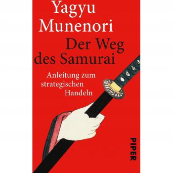 Der Weg des Samurai: Anleitung zum strategischen Handeln