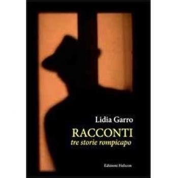 Racconti. Tre storie rompicapi