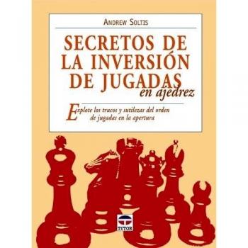 Secretos de la inversión de jugadas en ajedrez (Tapa blanda).