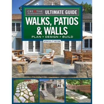 Ultimate Guide to Walks, Patios & Walls, Updated 2nd Edition : Plan • Design • Build