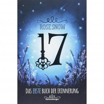 Rose Snow 17, Das Erste Buch Der Erinnerung (Die Bücher Der Erinnerung, Band 1)