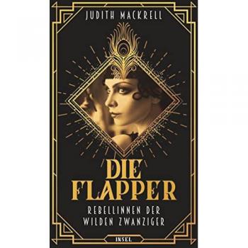Mackrell, Judith: Die Flapper
