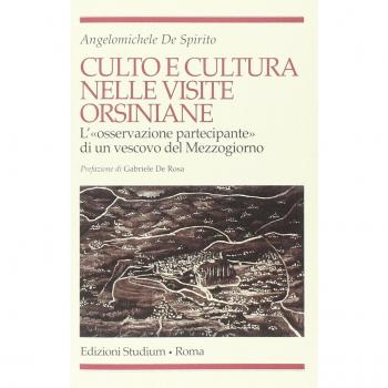 Culto e cultura nelle visite orsiniane. L'«osservazione partecipante» di un vescovo del Mezzogiorno