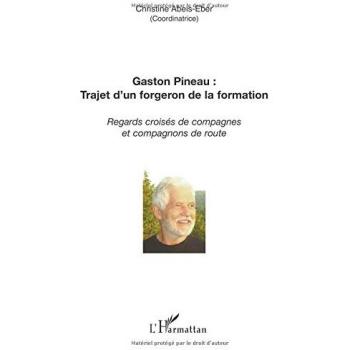 Gaston Pineau : trajet d'un forgeron de la formation