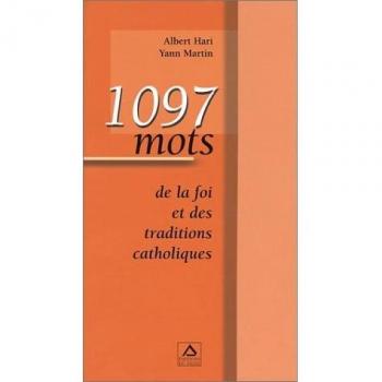 1097 mots de la foi et des traditions catholiques