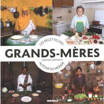 Les recettes des grands-mères autour du monde