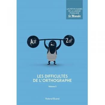 Les difficultés de l'orthographe